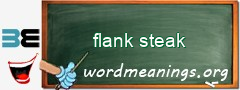 WordMeaning blackboard for flank steak
